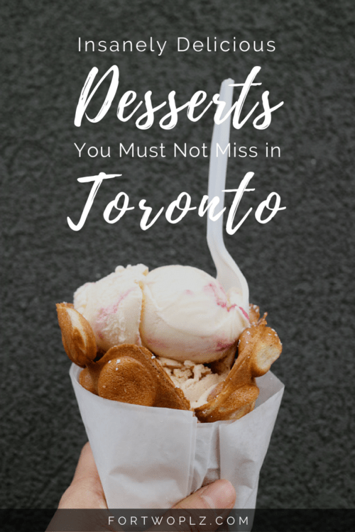 Want to know the best dessert spots in Toronto? Check out this post for a complete list.