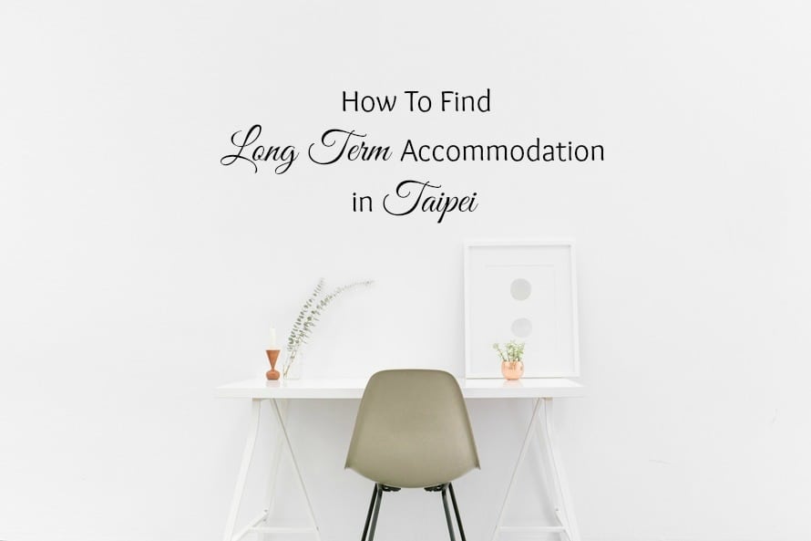 How To Find Long Term Accommodation Taipei