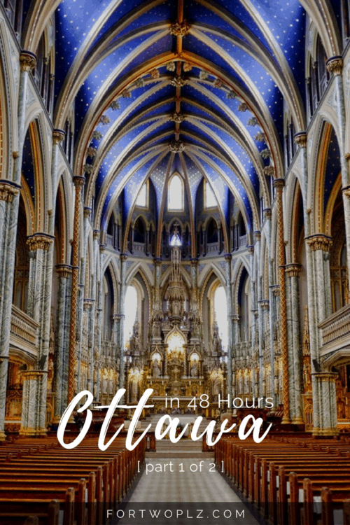 Traveling to Ottawa, the capital city of Canada? Here's a local guide on how to tour the city in 2 days!