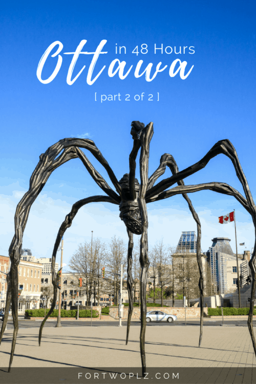 Traveling to Ottawa, the capital city of Canada? Here's a local guide on how to tour the city in 2 days!