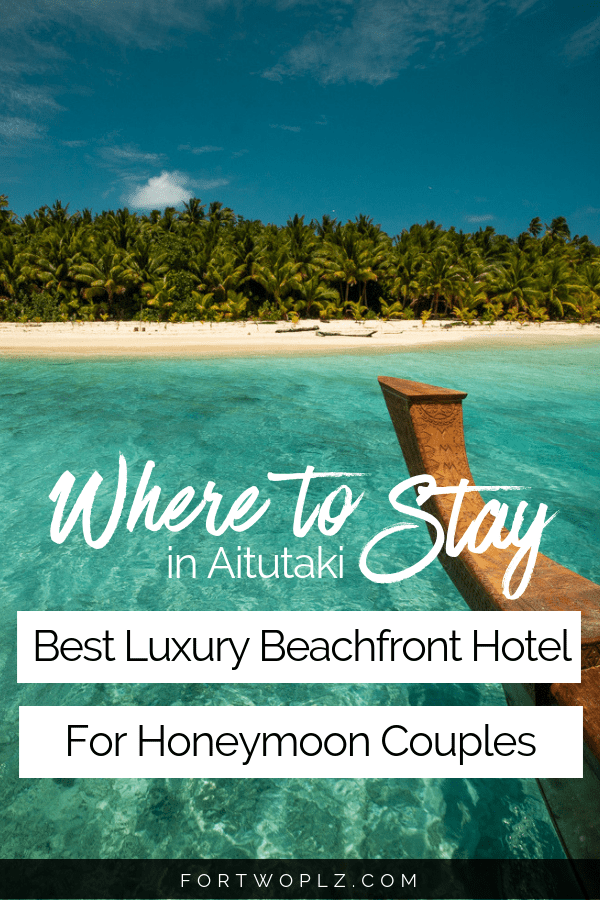 Best Luxury Beachfront Hotel in Aitutaki for Honeymoon Couples