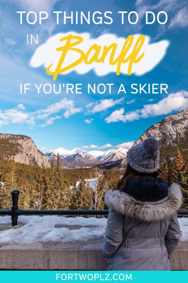 Wondering what to do in Banff, Canada in winter? This comprehensive Banff travel guide is designed to help non-skiers plan a perfect winter itinerary for Banff. Click through to discover a list of best winter activities in Banff for non-skiers! #explorecanada #canadatravel