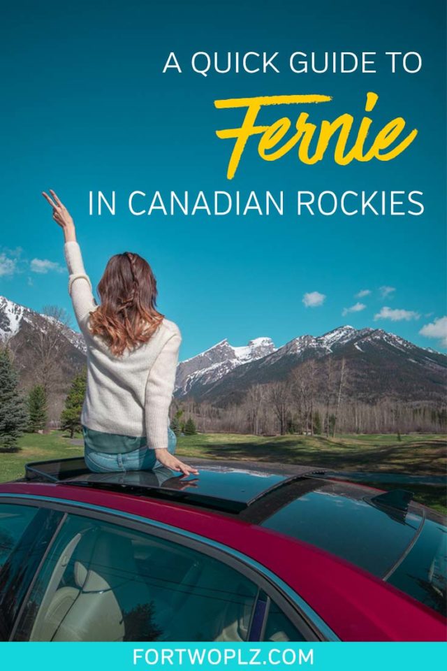 Visiting the Canadian Rockies this summer? Why not considering adding Fernie, BC to your trip? This mountain town in Western Canada not only is a famous skiing destination, but also offers tons of fun things to do, indoor and outdoor. Here is our Canadian Rockies road trip guide to Fernie! #canadianrockies #explorecanada #ferniebc #britishcolumbia