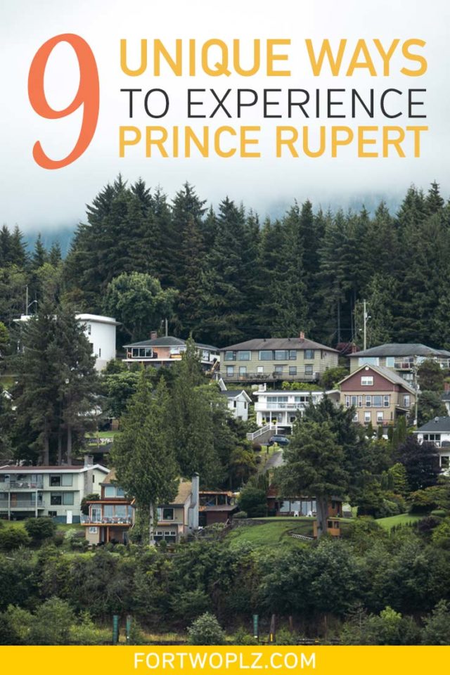 9 unique ways to experience Prince Rupert BC