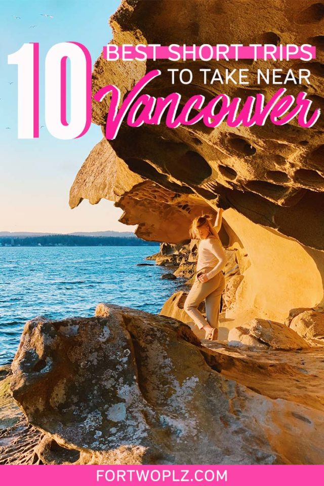 best short trips to take near Vancouver BC Canada