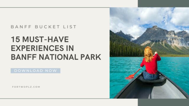 banff bucket list: 15 must-have experiences in banff national park