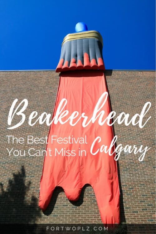Beakerhead takes place in Calgary every September. Find out why it's the greatest science festival that you should attend at least once in your life.