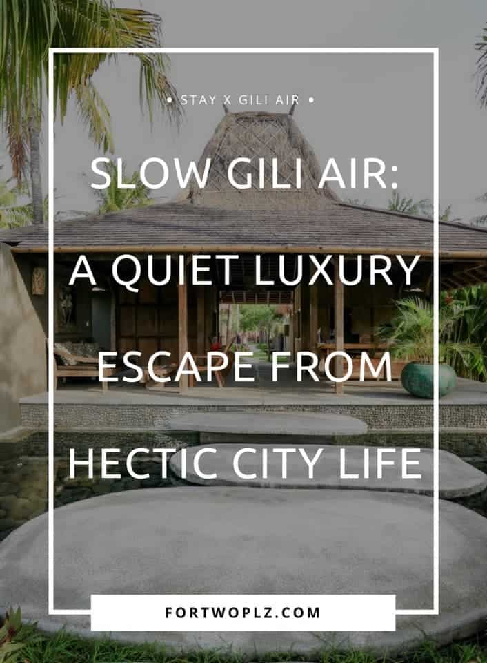 Looking for a quiet luxury escape? Check out Slow private pool villas on Gili Air! It is the ideal place to take things at a slower pace and escape the stress of modern life in total luxury and peace.